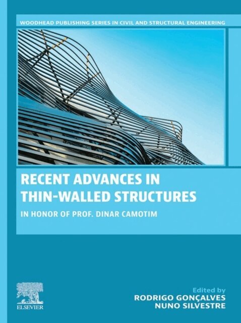 Nuno Silvestre, Rodrigo Goncalves - Recent Advances in Thin-Walled Structures, E-bok