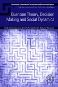 Quantum Theory, Decision Making and Social Dynamics