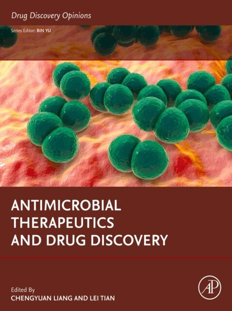 Lei Tian, Chengyuan Liang - Antimicrobial Therapeutics and Drug Discovery, E-bok
