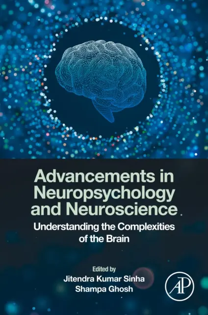 Shampa Ghosh, Jitendra Kumar Sinha - Advancements in Neuropsychology and Neuroscience, E-bok. Tillgänglighet: Lägg i varukorg