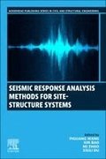 Seismic Response Analysis Methods for Site-Structure Systems