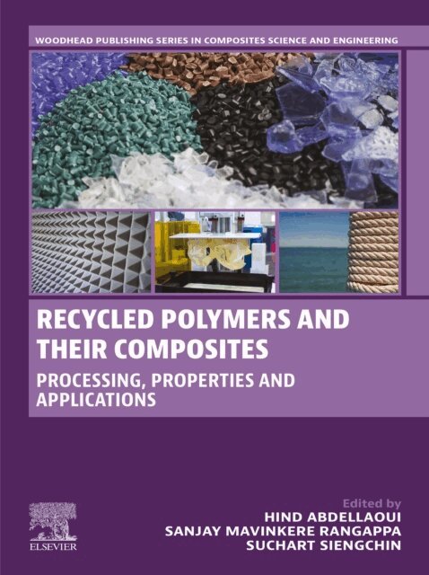 Suchart Siengchin, Sanjay Mavinkere Rangappa, Hind Abdellaoui - Recycled Polymers and their Composites, E-bok