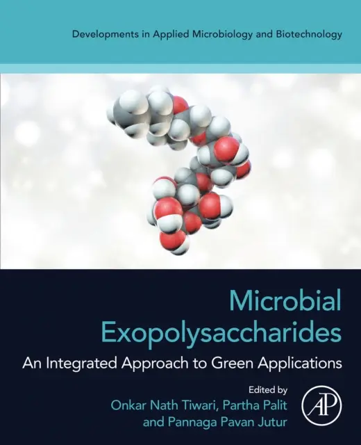 Pannaga Pavan Jutur, Partha Palit, Onkar Nath Tiwari - Microbial Exopolysaccharides, E-bok. Tillgänglighet: Lägg i varukorg