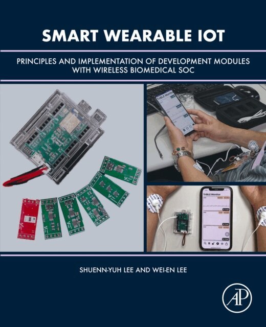 Wei-En Lee, Shuenn-Yuh Lee - Smart Wearable IoT, E-bok. Tillgänglighet: Lägg i varukorg