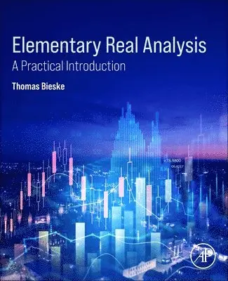 Thomas Bieske - Elementary Real Analysis, Häftad. Tillgänglighet: Lägg i varukorg