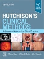 Michael Glynn, William M. Drake, Salim Cheeroth - Hutchison's Clinical Methods: An Integrated Approach to Clinical Practice, Häftad. Tillgänglighet: Kommande
