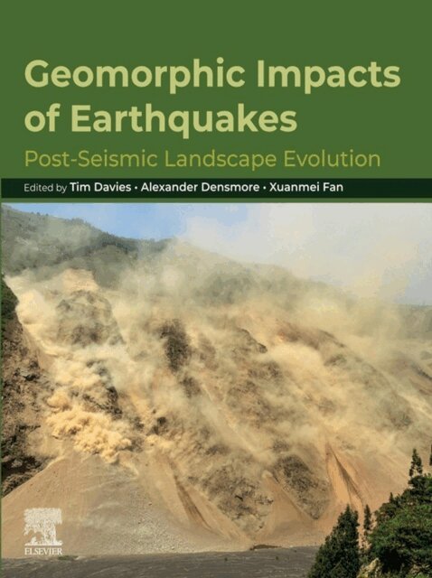 Xuanmei Fan, Alexander Densmore, Tim Davies - Geomorphic Impacts of Earthquakes, E-bok