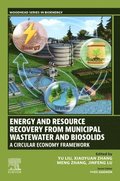 Energy and Resource Recovery from Municipal Wastewater and Biosolids