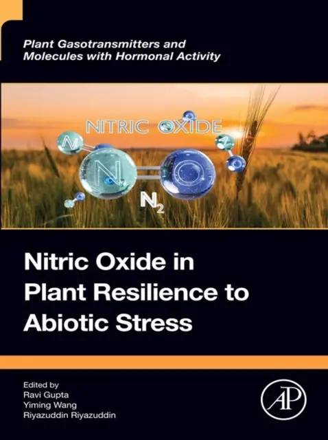 Riyazuddin Riyazuddin, Yiming Wang, Ravi Gupta - Nitric Oxide in Plant Resilience to Abiotic Stress, E-bok. Tillgänglighet: Lägg i varukorg