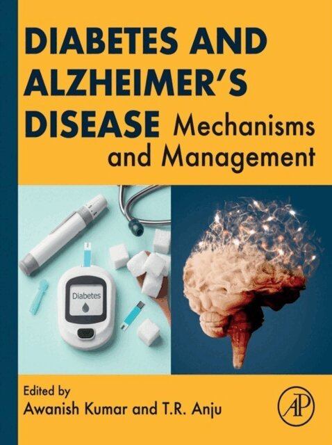T. R. Anju, Awanish Kumar - Diabetes and Alzheimer's Disease, E-bok