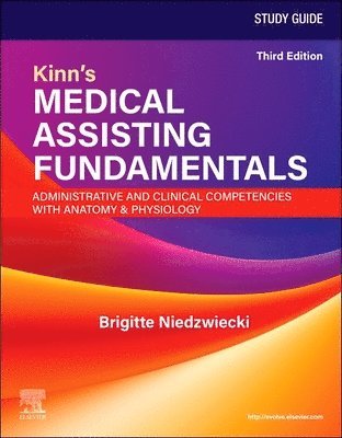 Brigitte Niedzwiecki - Study Guide for Kinn's Medical Assisting Fundamentals, Häftad