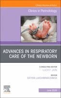 Satyan Lakshminrusimha - Advances in Respiratory Care of the Newborn, An Issue of Clinics in Perinatology, Inbunden