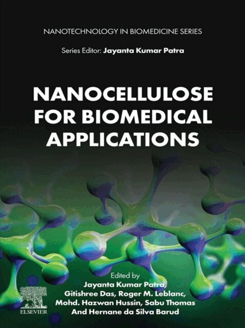 Hernane da Silva Barud, Sabu Thomas, Mohd. Hazwan Hussin, Roger M. Leblanc, Gitishree Das, Jayanta Kumar Patra - Nanocellulose for Biomedical Applications, E-bok