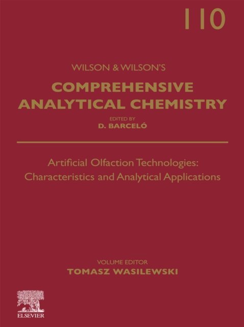 Artificial Olfaction Technologies: Characteristics And Analytical Applications, E-bok