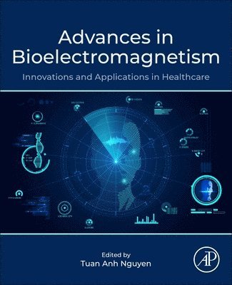 Tuan Anh Nguyen - Advances in Bioelectromagnetism, Häftad