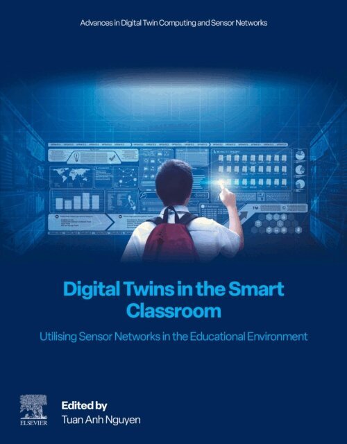 Tuan Anh Nguyen - Digital Twins in the Smart Classroom, E-bok