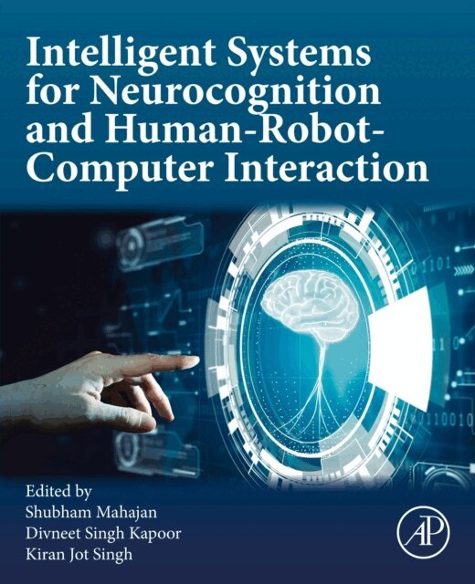 Kiran Jot Singh, Divneet Singh Kapoor, Shubham Mahajan - Intelligent Systems for Neurocognition and Human-Robot-Computer Interaction, E-bok