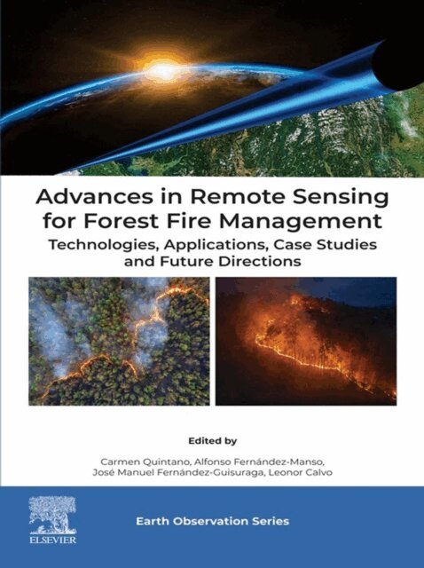 Leonor Calvo, Jose Fernandez-Guisuraga, Alfonso Fernandez-Manso, Carmen Quintano - Advances in Remote Sensing for Forest Fire Management, E-bok. Tillgänglighet: Lägg i varukorg