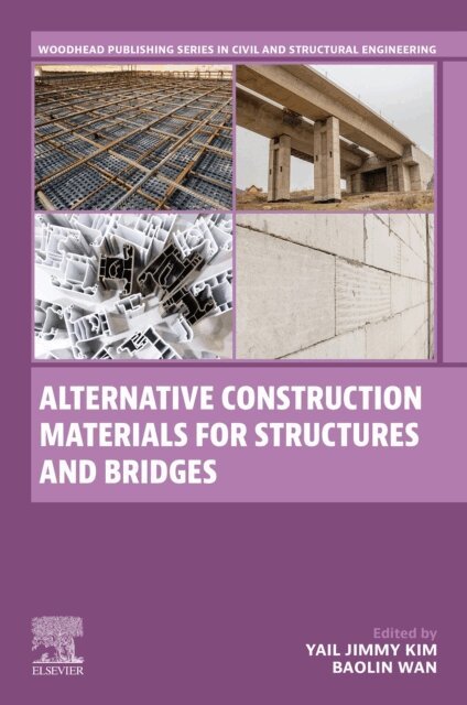 Baolin Wan, Yail Jimmy Kim - Alternative Construction Materials for Structures and Bridges, E-bok. Tillgänglighet: Lägg i varukorg