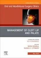 Seenu Susarla, Russell E. Ettinger - Management of Cleft Lip and Palate, An Issue of Oral and Maxillofacial Surgery Clinics of North America, Inbunden. Tillgänglighet: Lägg i varukorg