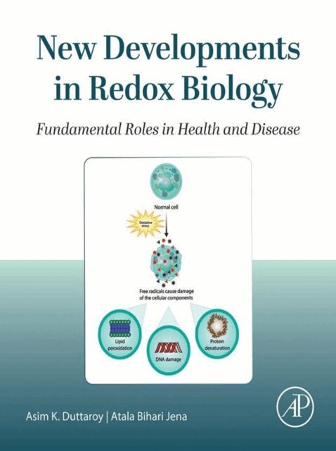 Atala Bihari Jena, Asim K. Duttaroy - New Developments in Redox Biology, E-bok