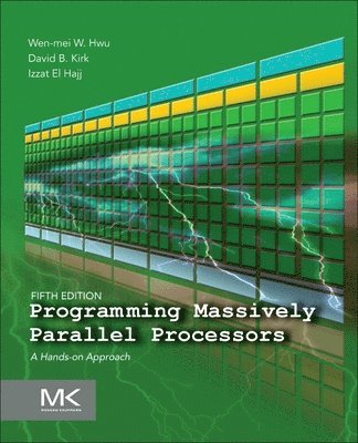 Programming Massively Parallel Processors