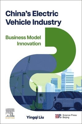 Yingqi Liu - China's Electric Vehicle Industry, Häftad
