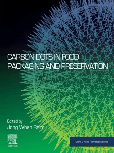 Jong Whan Rhim - Carbon Dots in Food Packaging and Preservation, E-bok