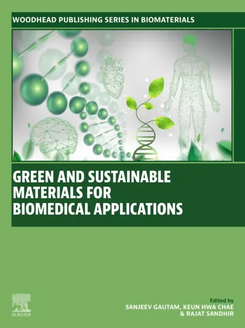 Rajat Sandhir, Keun Hwa Chae, Sanjeev Gautam - Green and Sustainable Materials for Biomedical Applications, E-bok. Tillgänglighet: Lägg i varukorg