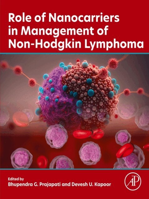 Devesh U. Kapoor, Bhupendra G. Prajapati - Role of Nanocarriers in Management of Non-Hodgkin Lymphoma, E-bok