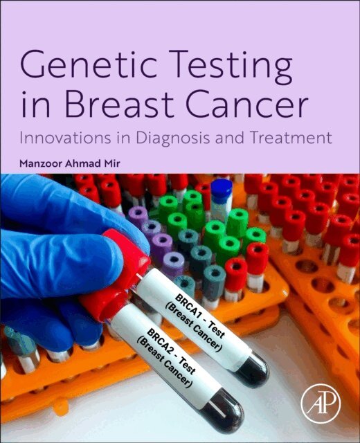 Manzoor Ahmad Mir - Genetic Testing in Breast Cancer, E-bok