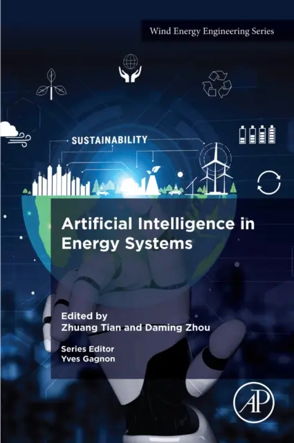 Daming Zhou, Zhuang Tian - Artificial Intelligence in Energy Systems, E-bok. Tillgänglighet: Lägg i varukorg