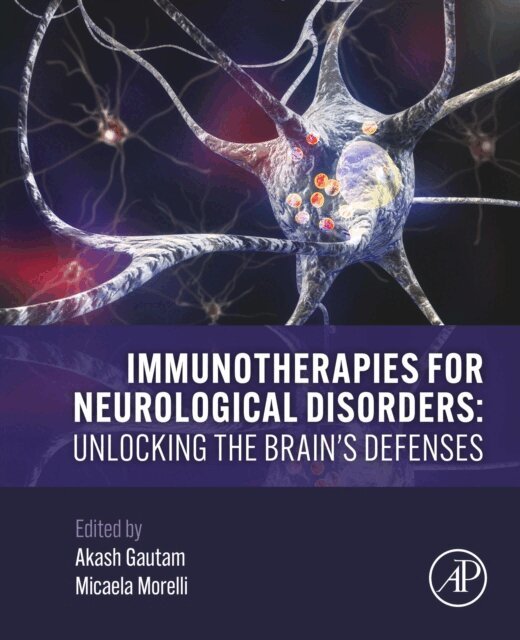 Micaela Morelli, Akash Gautam - Immunotherapies for Neurological Disorders, E-bok