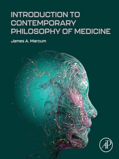 James A. Marcum - Introduction to Contemporary Philosophy of Medicine, E-bok