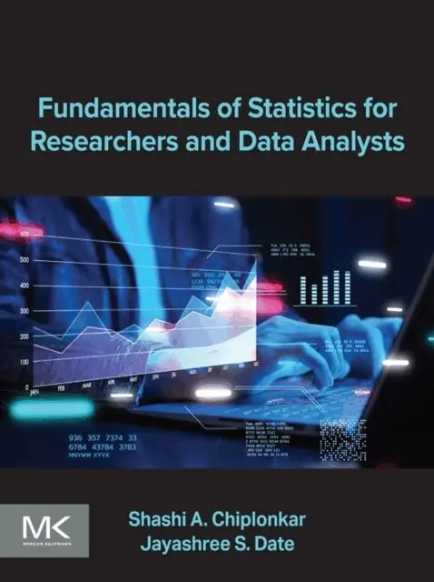 Jayashree S. Date, Shashi A. Chiplonkar - Fundamentals of Statistics for Researchers and Data Analysts, E-bok. Tillgänglighet: Lägg i varukorg