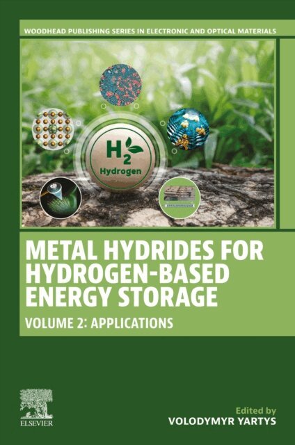Volodymyr Yartys - Metal Hydrides for Hydrogen-Based Energy Storage, Volume 2, E-bok. Tillgänglighet: Lägg i varukorg