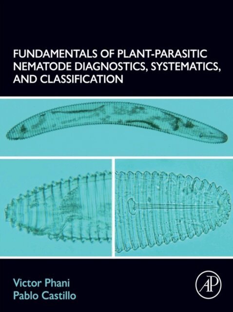 Pablo Castillo, Victor Phani - Fundamentals of Plant-Parasitic Nematode Diagnostics, Systematics, and Classification, E-bok