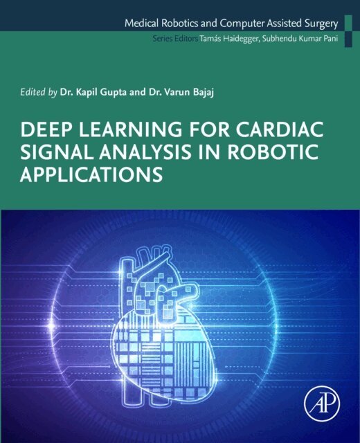 Varun Bajaj, Kapil Gupta - Deep Learning for Cardiac Signal Analysis in Robotic Applications, E-bok