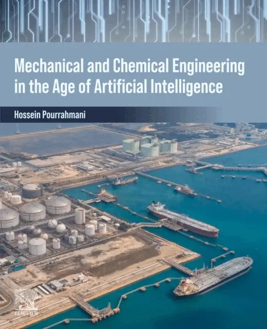 Hossein Pourrahmani - Mechanical and Chemical Engineering in the Age of Artificial Intelligence, E-bok. Tillgänglighet: Lägg i varukorg
