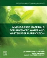 Mohammad Hadi Dehghani, Rama Rao Karri, Janardhan Reddy Koduru - Mxene-Based Materials for Advanced Water and Wastewater Purification, Häftad