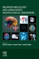 Vishal K. Chavda, Suresh K Patel, Anand D. Bhatt - Neurogynecology and Associated Neurological Disorders, Häftad