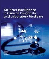 Sultan Ayoub Meo - Artificial Intelligence in Clinical, Diagnostic and Laboratory Medicine, Häftad. Tillgänglighet: Kommande