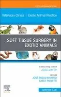 Soft Tissue Surgery in Exotic Animals, An Issue of Veterinary Clinics of North America: Exotic Animal Practice