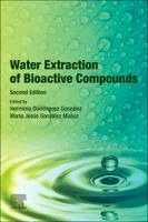Herminia Dominguez, Maria Jesus Gonzalez Munoz - Water Extraction of Bioactive Compounds, Häftad