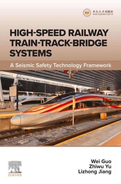 Jiang Lizhong, Yu Zhiwu, Guo Wei - High-speed Railway Train-Track-Bridge Systems, E-bok. Tillgänglighet: Lägg i varukorg