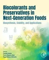 Tanmay Sarkar, Pinku Chandra Nath, Yugal Kishore Mohanta - Biocolorants and Preservatives in Next-Generation Foods, Häftad. Tillgänglighet: Kommande