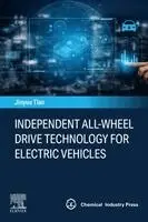 Jinyue Tian - Independent All-Wheel Drive Technology for Electric Vehicles, Häftad. Tillgänglighet: Kommande