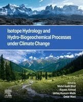 Isotope Hydrology and Hydro-Biogeochemical Processes under Climate Change
