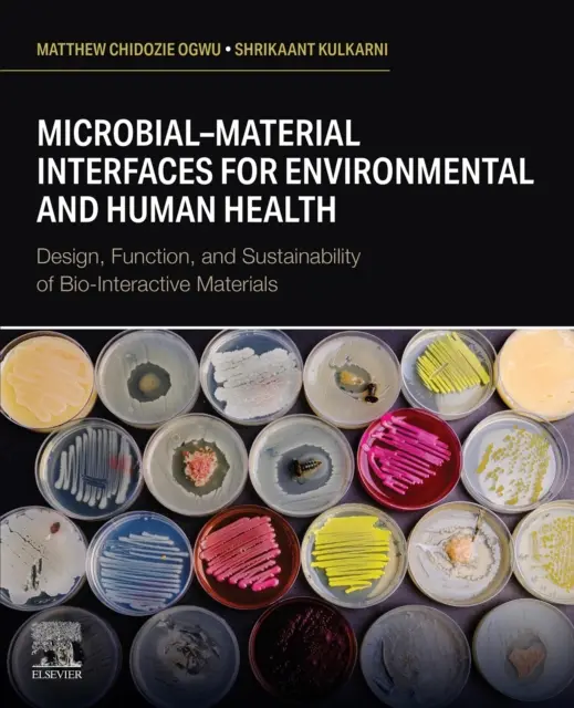 Shrikaant Kulkarni, Matthew Chidozie Ogwu - Microbial-material Interfaces for Environmental and Human Health, E-bok. Tillgänglighet: Lägg i varukorg