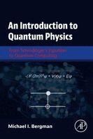 Michael I. Bergman - An Introduction to Quantum Physics, Inbunden. Tillgänglighet: Kommande